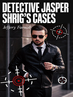 cover image of Detective Jasper Shrig's Cases